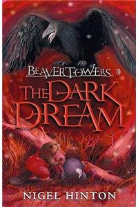 Beaver Towers: The Dark Dream