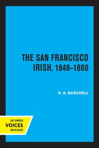 San Francisco Irish, 1848-1880