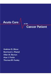 Acute Care of the Cancer Patient