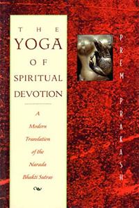 The Yoga of Spiritual Devotion