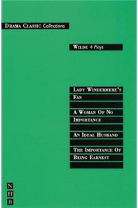 Wilde: Four Plays