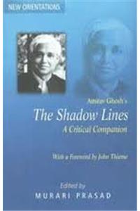 Amitav Ghosh's Shadow Lines: A Critical Companion