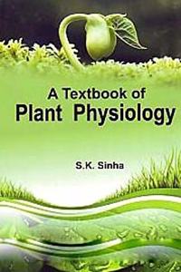 A Textbook of Plant Physiology