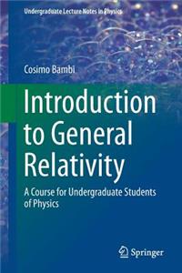 Introduction to General Relativity