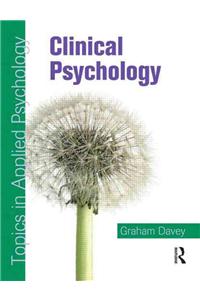Clinical Psychology: Topics in Applied Psychology