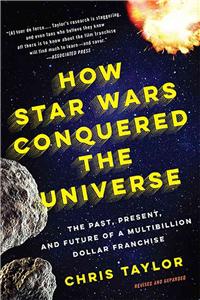 How Star Wars Conquered the Universe