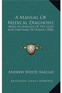 Manual Of Medical Diagnosis