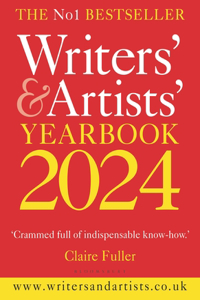 Writers' & Artists' Yearbook 2024: The Best Advice on How to Write and Get Published