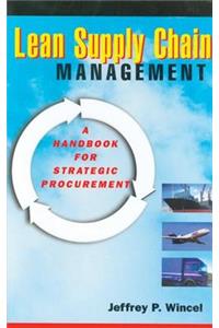 Lean Supply Chain Management: A Handbook for Strategic Procurement