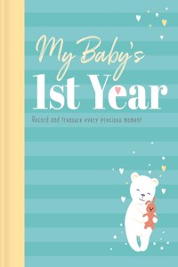 My Baby's 1st Year Keepsake Journal