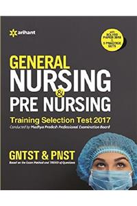 General Nursing & Pre Nursing Training Selection Test 2017 (GNTST & PNST)