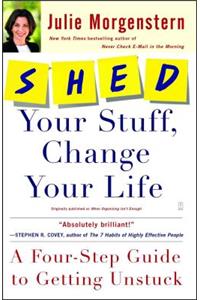 Shed Your Stuff, Change Your Life