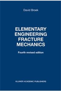 Elementary Engineering Fracture Mechanics