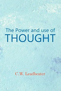 Power and Use of Thought