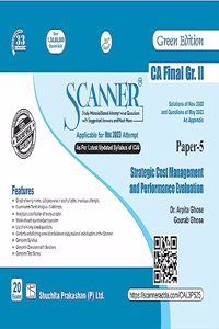 Scanner for Strategic Cost Management and Performance Evaluation (Paper 5 | Group 2) â€“ Containing Questions of last 20 Exams | New Syllabus | CA Final | Nov. 2023 Exam Paperback