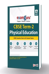 Examguru Physical Education CBSE Question Bank With Sample Papers Term 2 Class 12 for 2022 Examination