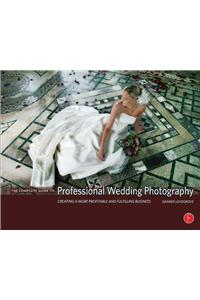 Complete Guide to Professional Wedding Photography