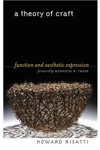 Theory of Craft: Function and Aesthetic Expression