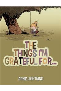 Things I'm Grateful For...