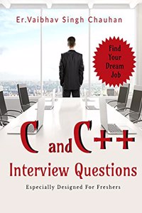 C and C++ Interview Questions for Freshers: Especially Designed for freshers