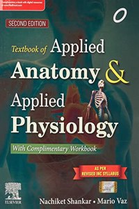 Textbook and Workbook of Applied Anatomy and Applied Physiology for Nurses,  2nd Edition