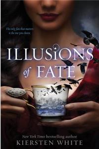 Illusions of Fate