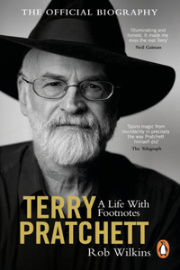 Terry Pratchett: A Life with Footnotes