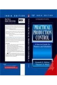 Practical Production Control: A Survival Guide for Planners and Schedulers