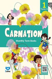 Carnation Monthly Term Book Class 01 Term 03: Vol. 1