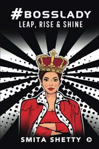 #BOSSLADY: Leap, Rise & Shine