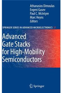 Advanced Gate Stacks for High-Mobility Semiconductors