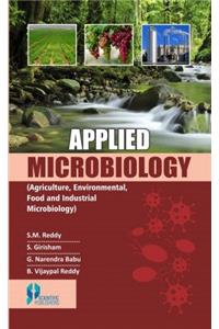 Applied Microbiology (Agriculture, Environmental, Food and Industrial Microbiology