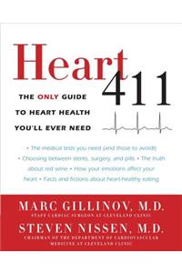 Heart 411: The Only Guide to Heart Health You'll Ever Need