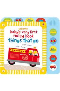 Baby's Very First Noisy Book Things That Go