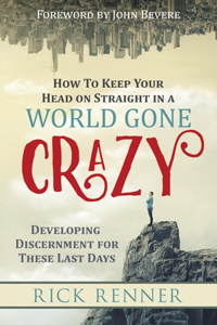 How to Keep Your Head on Straight in a World Gone Crazy