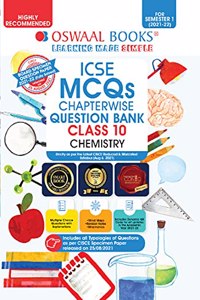 Oswaal ICSE MCQs Chapterwise Question Bank Class 10, Chemistry Book (For Semester 1, Nov-Dec 2021 Exam with the largest MCQ Question Pool)