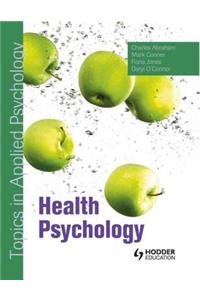 Health Psychology: Topics in Applied Psychology