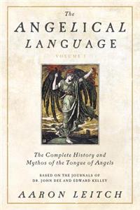 Angelical Language, Volume I