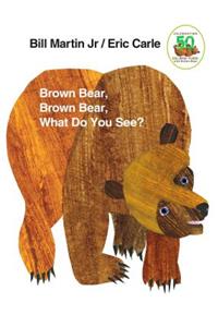 BROWN BEAR WHAT DO YOU SEE