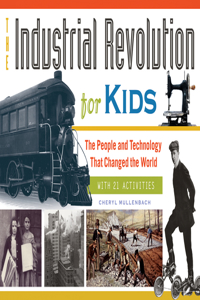 The Industrial Revolution for Kids