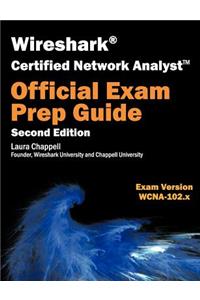 Wireshark Certified Network Analyst Exam Prep Guide (Second Edition)