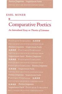 Comparative Poetics: An Intercultural Essay on Theories of Literature