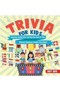 Trivia for Kids Countries, Capital Cities and Flags Quiz Book for Kids Children's Questions & Answer Game Books