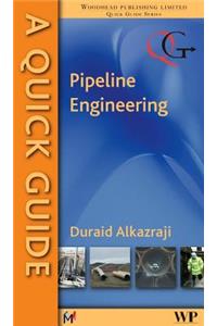 Quick Guide to Pipeline Engineering