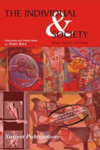 THE INDIVIDUAL & SOCIETY ESSAYS, STORIES AND POEMS