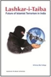 Lashkar-i-Taiba: Future of Islamist Terrorism in India