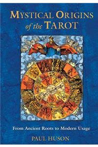 Mystical Origins of the Tarot