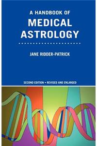 A Handbook of Medical Astrology