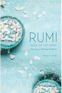 Rumi: Tales of the Spirit