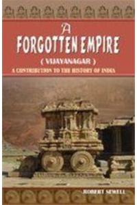 A Forgotten Empire (Vijayanagar): A Contribution To The History Of India